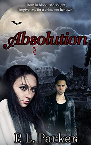 Absolution by P.L. Parker