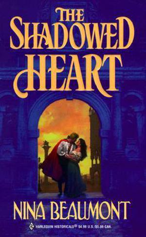 The Shadowed Heart by Nina Beaumont