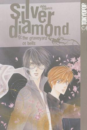 Silver Diamond, Volume 9: The Graveyard of Bells (Silver Diamond #9)