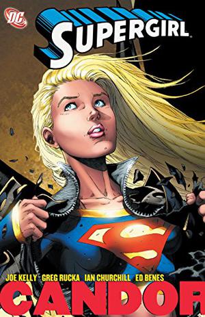 Supergirl: Candor (Supergirl (2005) (Old Editions) #2)