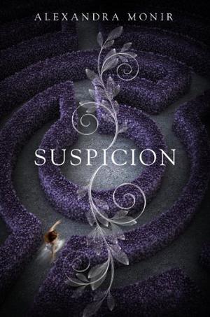 Suspicion by Alexandra Monir