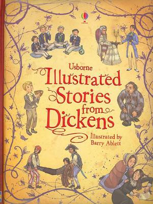 Usborne Illustrated Stories from Dickens by Mary Sebag-Montefiore, Charles Dickens