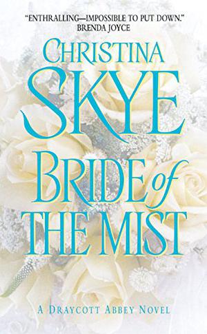 Bride of the Mist (Draycott Abbey #3)