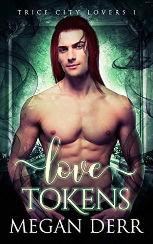 Love Tokens (Trice City Lovers #1)