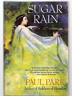 Sugar Rain by Paul Park