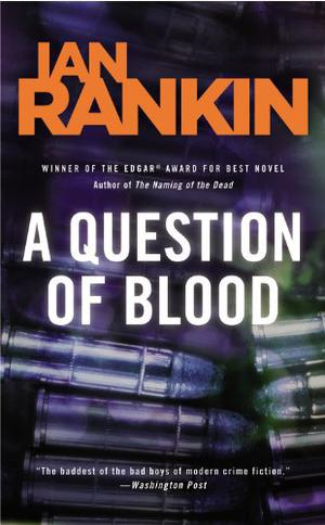 A Question of Blood (Inspector Rebus #14)