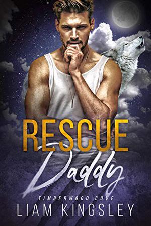 Rescue Daddy (Timberwood Cove #6)