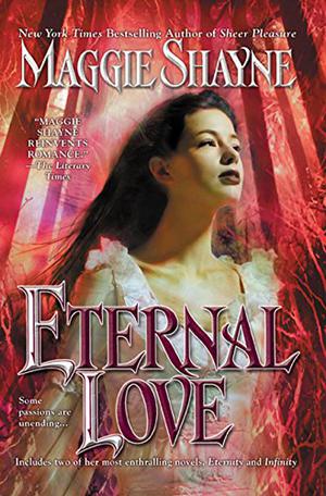 Eternal Love (The Immortals #1 & 2)