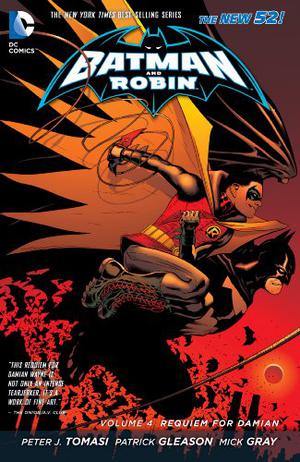 Batman and Robin, Volume 4: Requiem for Damian (Batman and Robin 2011 #4)