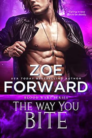 The Way You Bite (Blood Wars #1)