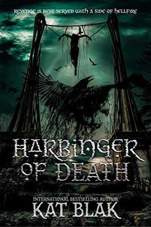Harbinger of Death by Kat Blak