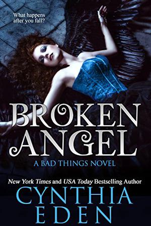 Broken Angel (Bad Things #4)