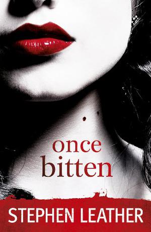 Once Bitten by Stephen Leather