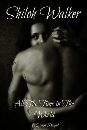 All the Time in the World by Shiloh Walker