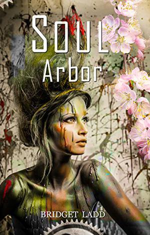 Soul Arbor by Bridget Ladd