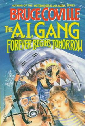Forever Begins Tomorrow (A.I. Gang #4)