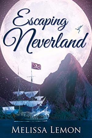 Escaping Neverland by Melissa Lemon