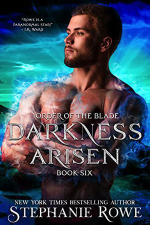 Darkness Arisen (Order of the Blade #6)