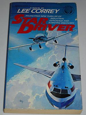 Star Driver by G. Harry Stine, Lee Correy