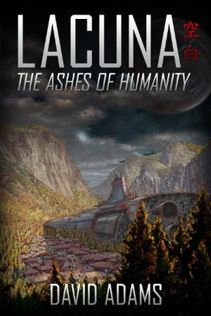 The Ashes of Humanity by David Adams