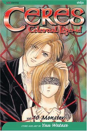 Ceres: Celestial Legend, Vol. 10: Monster (妖しのセレス / Ayashi no Ceres #10)