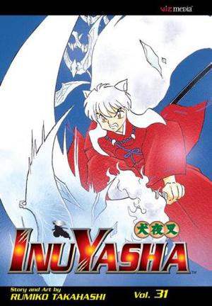 InuYasha: The Demon of the Birds (犬夜叉 / Inuyasha #31)