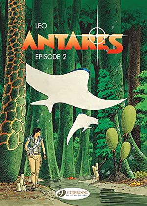 Antarès, Épisode 2 by Luiz Eduardo de Oliveira (Leo)