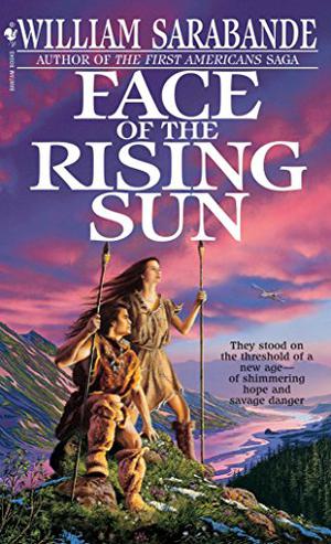 Face of the Rising Sun by William Sarabande