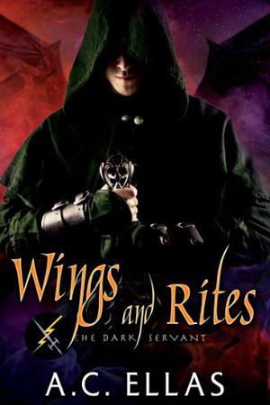 Wings and Rites (The Dark Servant #10)