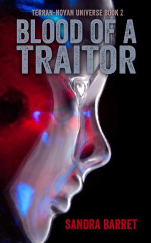 Blood of a Traitor by Sandra Barret
