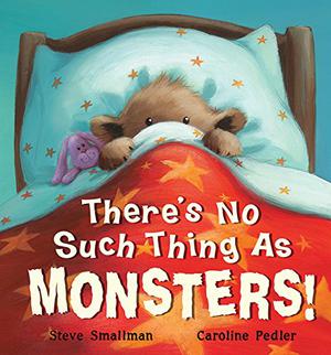 There's No Such Thing as Monsters by Steve Smallman