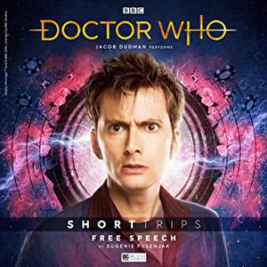 Doctor Who: Free Speech (Doctor Who: Short Trips Audio #10.X)
