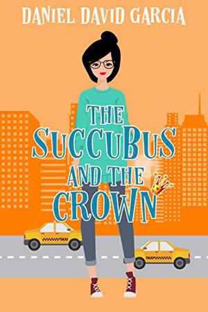 The Succubus and the Crown (The Succubus in a Red Dress #2)