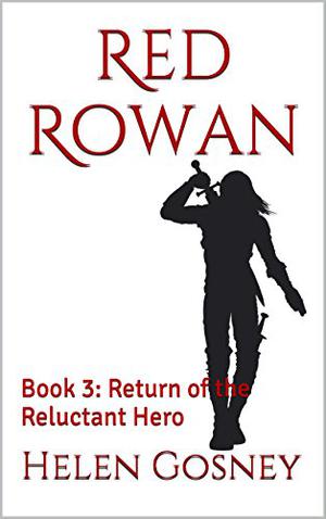 Return of the Reluctant Hero by Helen Gosney