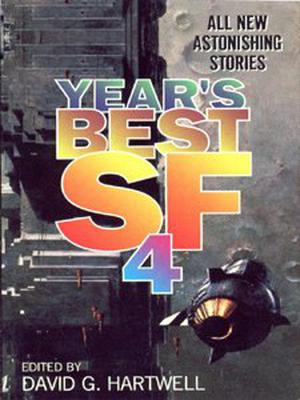 Year's Best SF 4 by David G. Hartwell, Alexander Jablokov, Gregory Benford, Norman Spinrad, Mary Soon Lee, Rob Chilson, Stephen Baxter, Ted Chiang, Robert Reed, Michael Flynn, Mary Rosenblum, Michael Swanwick, Jean-Claude Dunyach, Dominic Green, Mark S. Geston, Ron Goulart, David Brin, Michael Skeet, David Langford, Nancy Kress, Bruce Sterling