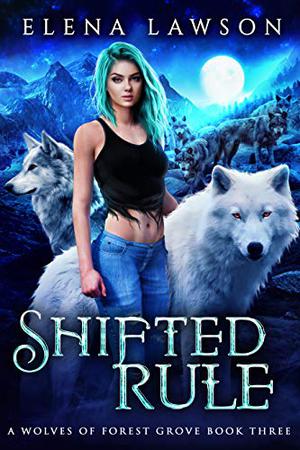 Shifted Rule by Elena Lawson