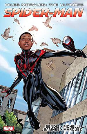 Miles Morales: Ultimate Spider-Man Ultimate Collection Vol. 1 (Miles Morales: The Ultimate Spider-Man #1)