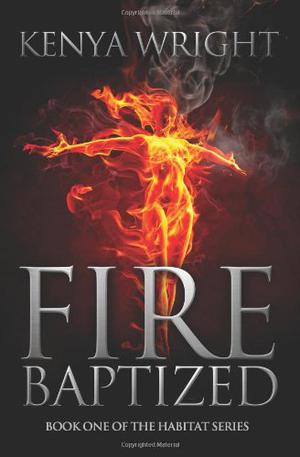 Fire Baptized (Santeria Habitat #1)