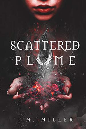 Scattered Plume (Fallen Flame #2)