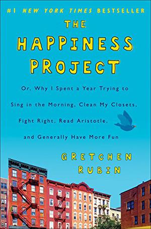 The Happiness Project by Gretchen Rubin