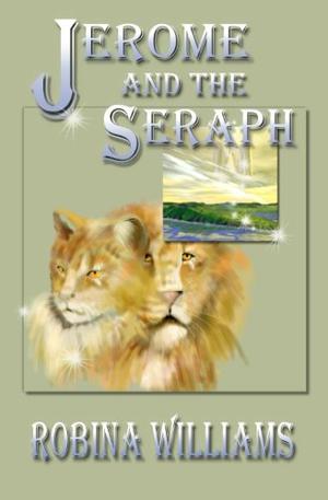 Jerome and the Seraph by Robina Williams