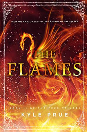 The Flames (The Feud Trilogy #2)