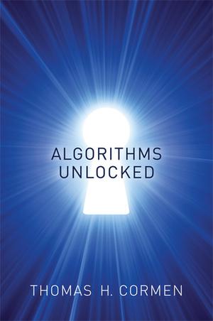 Algorithms Unlocked by Thomas H. Cormen