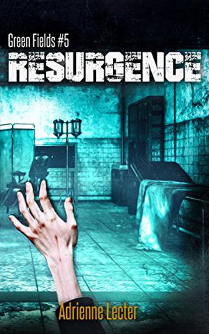 Resurgence (Green Fields #5)