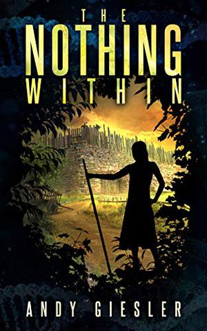 The Nothing Within by Andy Giesler
