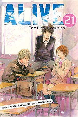 Alive: The Final Evolution, Vol. 21 (Alive: The Final Evolution #21)