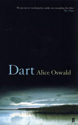 Dart by Alice Oswald