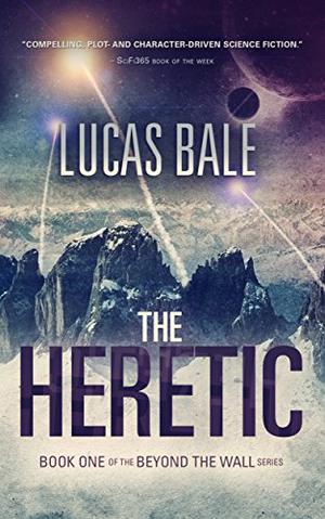 The Heretic (Beyond the Wall, #1)
