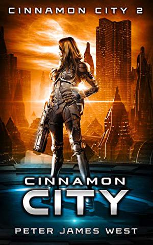 Cinnamon City: Science fiction and fantasy series (Tales of Cinnamon City #2)