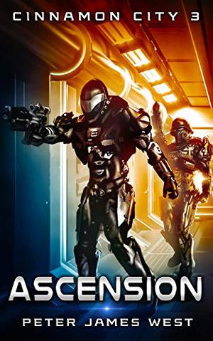 Ascension: Science fiction and fantasy series (Tales of Cinnamon City #3)